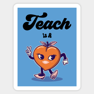 “Teach is a Peach” Dancing Peach Waving A Peace Sign Sticker